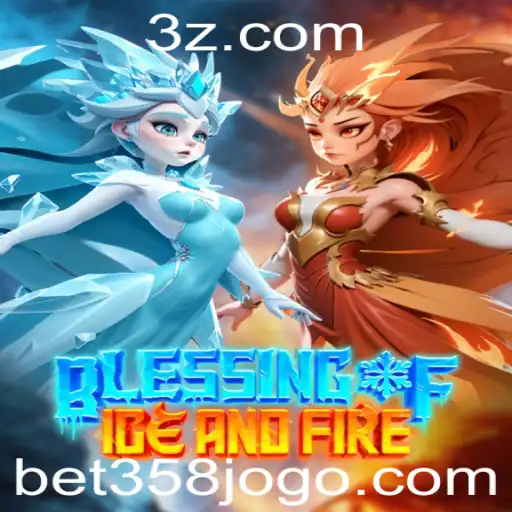 Explorando o Mundo de BlessingofIceandFire: Uma Aventura Inovadora com Bet358